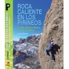 Roca Caliente Pirineos Escales, Valle de Isábena, Llauset, Vall d'Aran