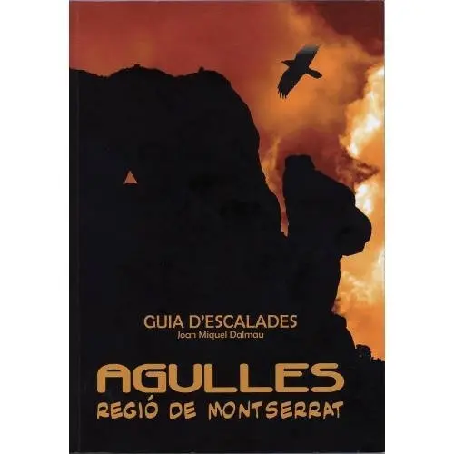 MONTSERRAT REGIO D'AGULLES GUIA D'ESCALADES