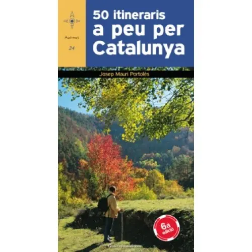 50 ITINERARIS A PEU PER CATALUNYA
