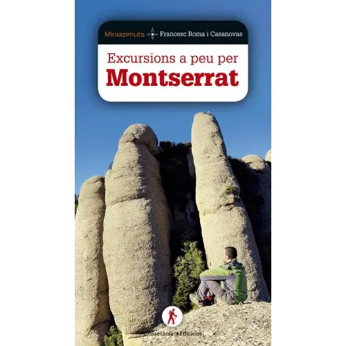 EXCURSIONS A PEU PER MONTSERRAT