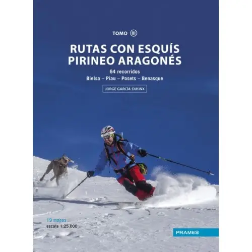 RUTAS CON ESQUIS PIRINEO ARAGONES III BIELSA PIAU POSETS BENASQUE
