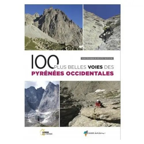 100 PLUS BELLES VOIES PYRENEES OCCIDENTALES