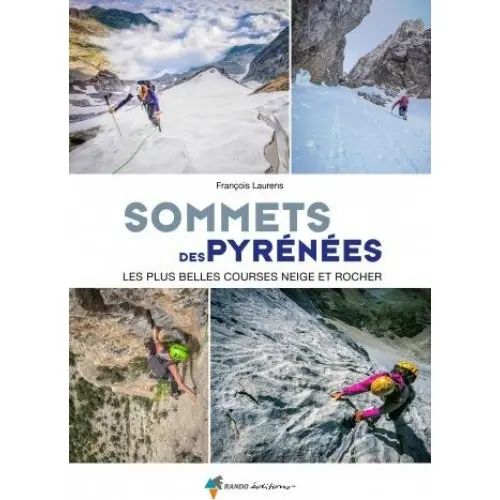 [RAN10928] SOMMETS DES PYRENEES: PLUS BELLES COURSES NEIGE ET ROCHER